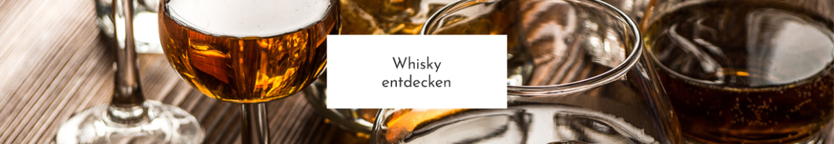 Jetzt Whisky entdecken!